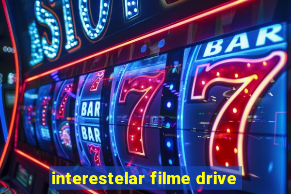 interestelar filme drive